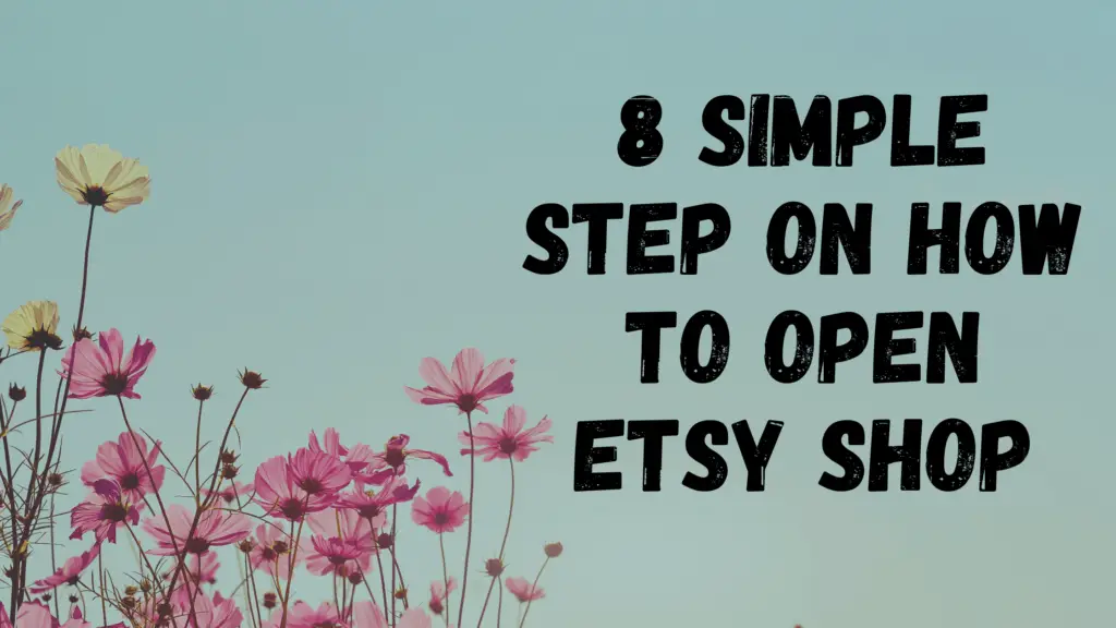 how to open etsy shop