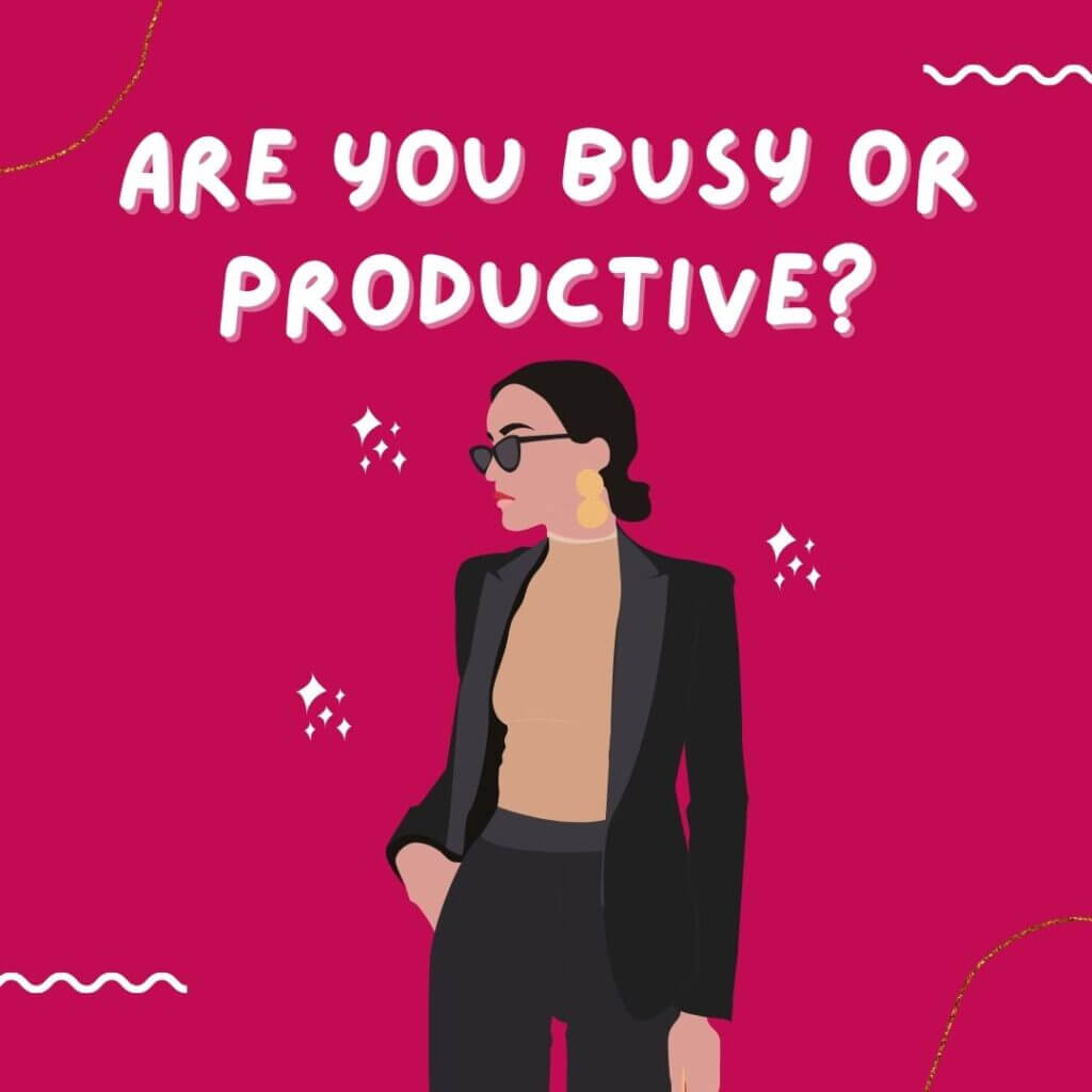 Are You Busy or Productive 